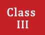 Class III